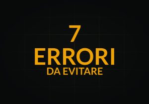 Sette errori comuni da evitare